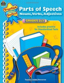 Parts of Speech, Grades 2-3 (Practice Makes Perfect)