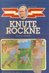 Knute Rockne: Young Athlete (Childhood of Famous Americans (Hardcover))