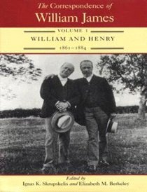The Correspondence of William James: William and Henry 1861-1884