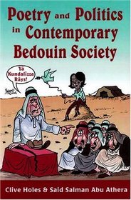 Politics and Poetry in Contemporary Bedouin Society