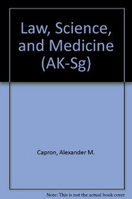 Law, Science and Medicine (University Casebook Series)