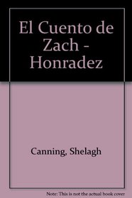 El Cuento de Zach - Honradez (Spanish Edition)