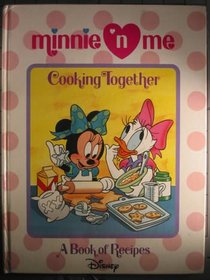 Minnie 'N Me Cooking Together