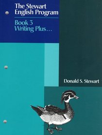The Stewart English Program Book 3: Writing Plus
