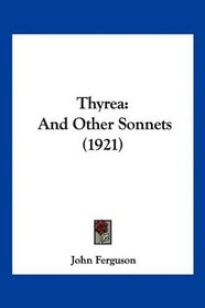 Thyrea: And Other Sonnets (1921)