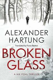 Broken Glass (A Nik Pohl Thriller)