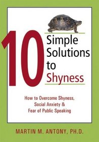10 Simple Solutions to Shyness: How to Overcome Shyness, Social Anxiety  Fear of Public Speaking