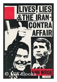 Lives, Lies and the Iran-Contra Affair