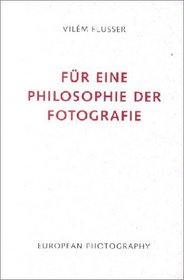 Fr eine Philosophie der Fotografie