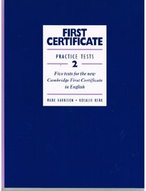 First Certificate Practice Tests: Book (without Answers) Bk.2: Five Tests for the New Cambridge First Certificate in English