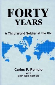 Forty Years: A Third World Soldier at the UN (Studies in Freedom)