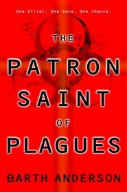 The Patron Saint of Plagues