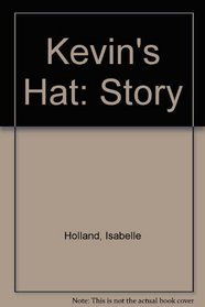 Kevin's Hat: Story