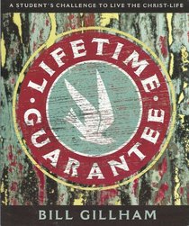 Lifetime Guarantee: A Student's Challenge to Live the Christ-Life