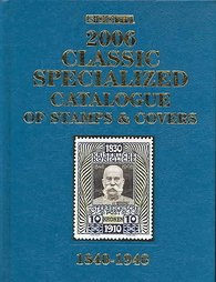 2006 Scott Classic Specialized Catalogue: The World From 1840-1940 (Scott Classic Specialized Catalogue) (Scott Classic Specialized Catalogue)