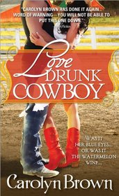 Love Drunk Cowboy (Spikes & Spurs, Bk 1)