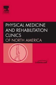 Brain Injury, An Issue of Physical Medicine and Rehabilitation Clinics (The Clinics: Orthopedics)