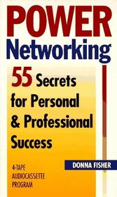 Power Networking 55 Secrets for Personal & Professional Success