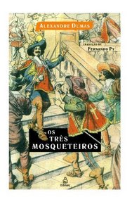 Os Trs Mosqueteiros (Portuguese Edition)