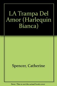 La Trampa Del Amor  (Love'S Sting) (Harlequin Bianca)