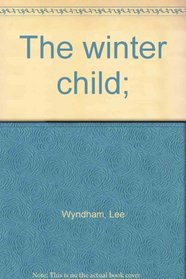 The winter child;