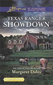 Texas Ranger Showdown (Lone Star Justice, Bk 3) (Love Inspired Suspense, No 670) (Larger Print)