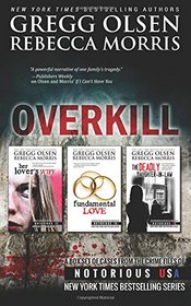 Overkill (True Crime Box Set, Notorious USA)