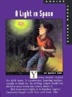 A Light in Space (Annick Young Novels)