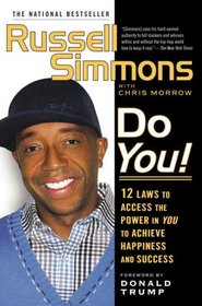 Do You!: 12  Laws to Access the Power in You to Achieve Happiness and Success