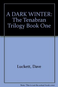 DARK WINTER (Tenabran Trilogy Book One)