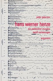 Hans Werner Henze, ein politischer Musiker: Zwolf Vorlesungen (German Edition)