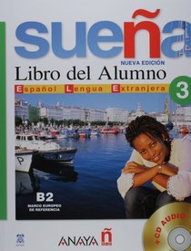 Suena 3. Libro del Alumno B2. Marco europeo de referencia + CD Audio (Spanish Edition)