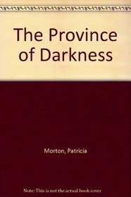 The Province of Darkness
