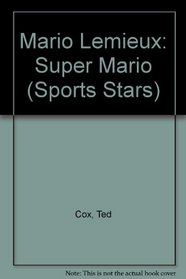 Mario Lemieux: Super Mario (Sports Stars)