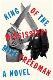 King of the Mississippi: A Novel