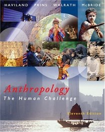 Thomson Advantage Books: Anthropology : The Human Challenge (Looseleaf Version with CD-ROM and InfoTrac)