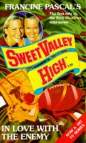 In Love with the Enemy (Sweet Valley High)
