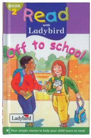 Off to School (Read with Ladybird)