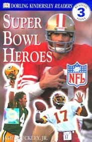 DK NFL Readers: Super Bowl Heroes (Level 3: Reading Alone)