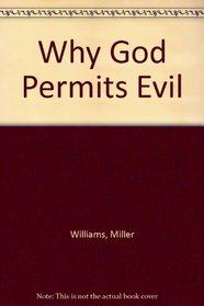 Why God Permits Evil: Poems