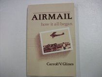 Airmail: How It All Began