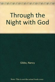 Through the Night with God (Quiet Moments With God)