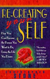 Re-Creating Your Self