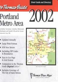 Thomas Guide 2002 Portland Metro Area: Including Clackamas, Columbia, Multnomah, Washington & Yamhill, Oregon and the Greater Vancouver Area, Washington (Thomas Guide Portland Oregon (Bk & CD))