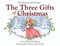 The Princess and the Kiss: The Three Gifts of Christmas