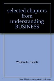 selected chapters from understanding BUSINESS