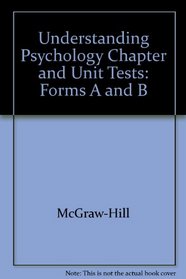 Understanding Psychology Chapter and Unit Tests:  Forms A & B