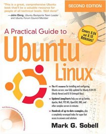 Practical Guide to Ubuntu Linux (Versions 8.10 and 8.04), A (2nd Edition)