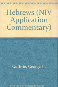 Hebrews (NIV Application Commentary)