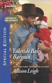 Yuletide Baby Bargain (Return to the Double C, Bk 24) (Harlequin Special Edition, No 2589)
